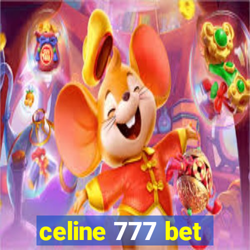 celine 777 bet